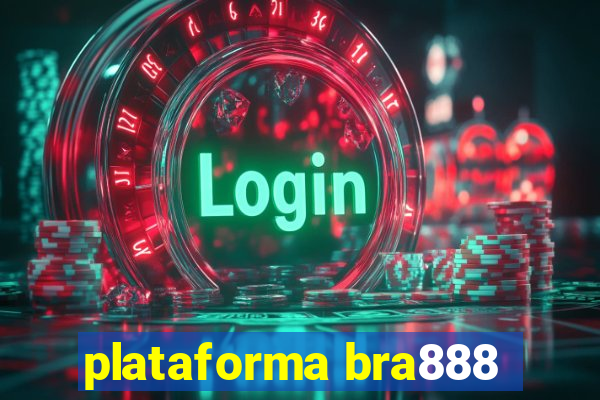 plataforma bra888